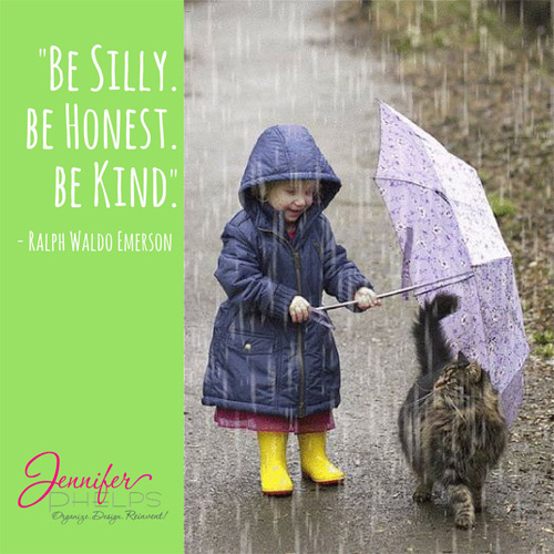 Be Silly, Be Honest, Be Kind