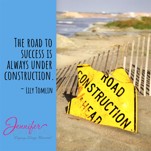The Road to Success is Always Under Construction